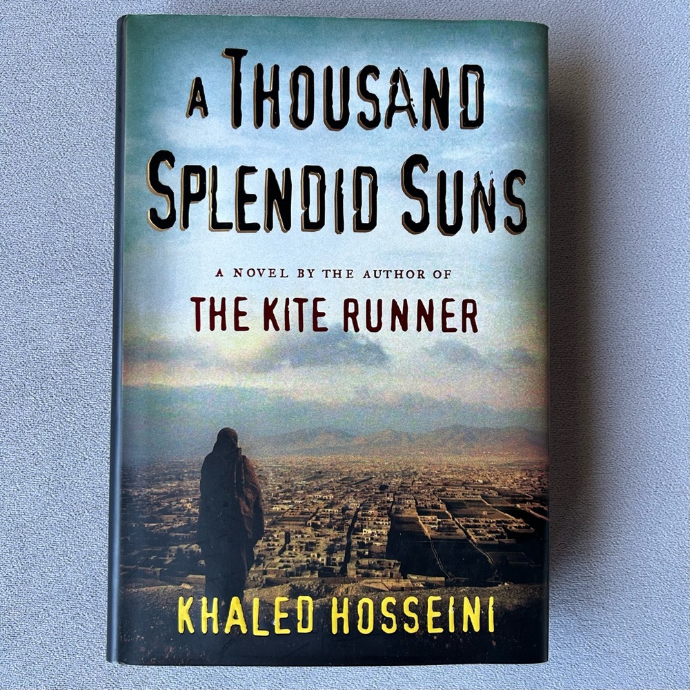 A Thousand Splendid Suns ~ Author Khaled Hosseini ~ Hardcover